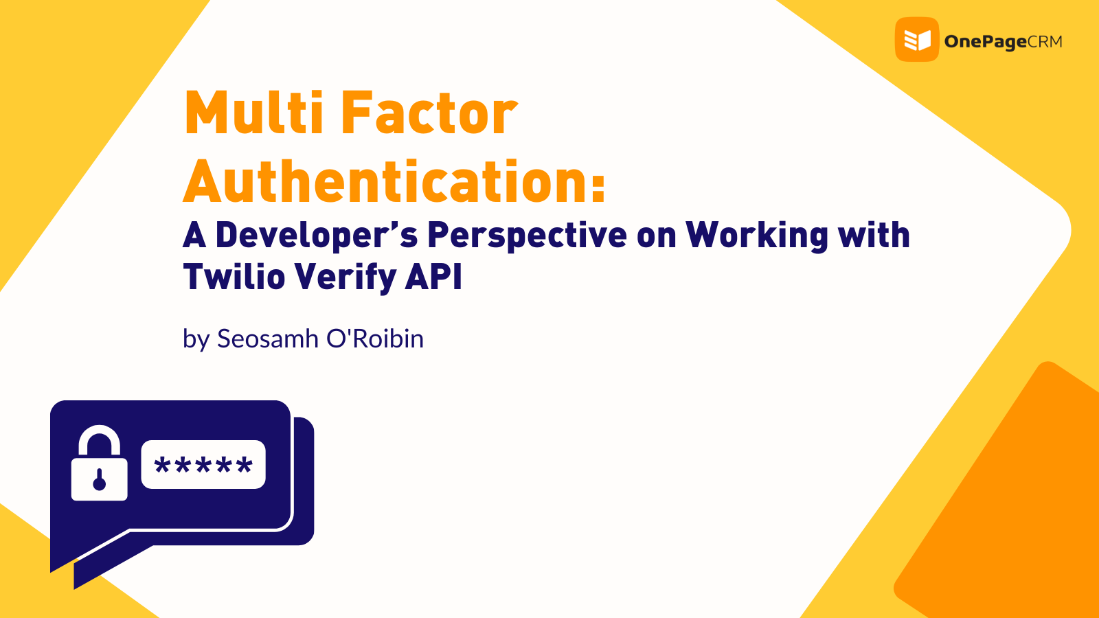 Multi Factor Authentication: A Developer’s Perspective on Working with Twilio Verify API